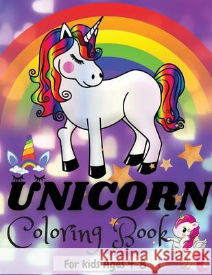Unicorn Coloring Book: Amazing Coloring Book for Kids Age 4-8 Adil Daisy 9781716346361 Adina Tamiian - książka