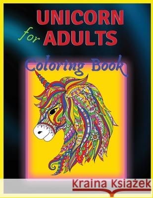 Unicorn Coloring Book: For Adults Stela 9786060712329 Stela Stere - książka
