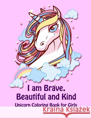 Unicorn Coloring Book for Girls: Beautiful Collection of Unicorns with Positive, Inspiring Quotes Holly Maddy 9781794361041 Independently Published - książka