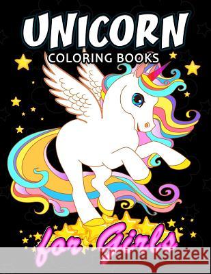 Unicorn Coloring Book for Girls: Cute Coloring Book Easy, Fun, Beautiful Coloring Pages Kodomo Publishing 9781986263313 Createspace Independent Publishing Platform - książka