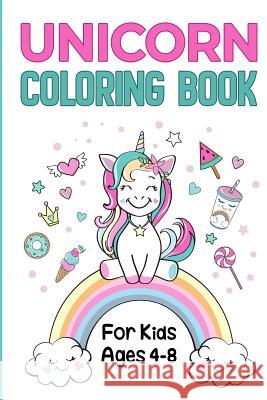 Unicorn Coloring Book: For Kids Activity Books 9781790599301 Independently Published - książka