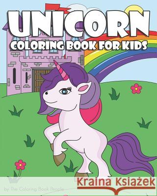Unicorn Coloring Book for Kids: Super cute unicorn coloring book, containing 20 magical unicorn images Coloring Book People 9781097823758 Independently Published - książka