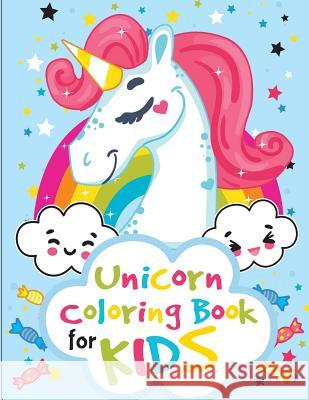 Unicorn Coloring Book for Kids: unicorn coloring book for kids & toddlers - activity books for preschooler Ramamurthy, Keslie 9781727405552 Createspace Independent Publishing Platform - książka