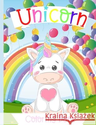 Unicorn Coloring Book: Very Cute Unicorn coloring Book for Kids ages 4-8 Greer Dawsson 9786064512840 Contrafort - książka