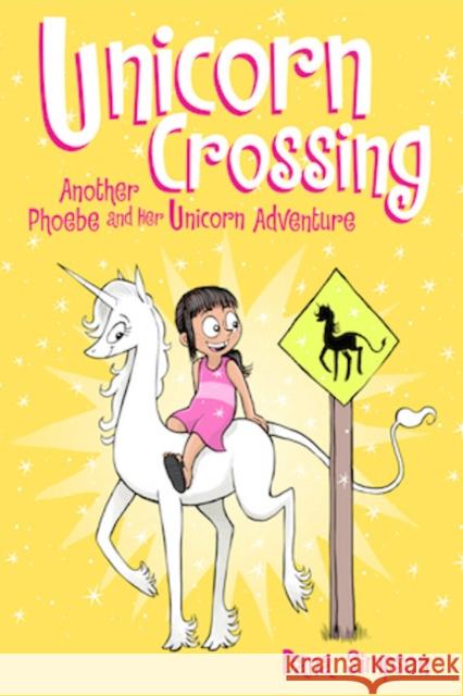 Unicorn Crossing: Another Phoebe and Her Unicorn Adventure Dana Simpson 9781449483579 Andrews McMeel Publishing - książka