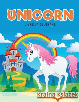 Unicorn libro da colorare Kids, Coloring Pages for 9781635894288 Coloring Pages for Kids - książka