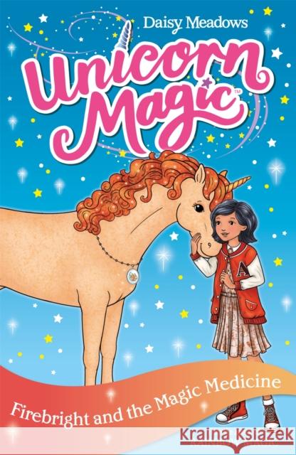 Unicorn Magic: Firebright and the Magic Medicine: Series 4 Book 2 Daisy Meadows 9781408363867 Hachette Children's Group - książka