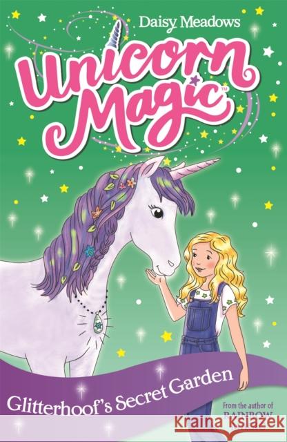 Unicorn Magic: Glitterhoof's Secret Garden: Series 1 Book 3 Daisy Meadows 9781408356968 Hachette Children's Group - książka