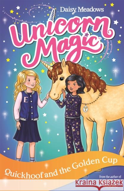 Unicorn Magic: Quickhoof and the Golden Cup: Series 3 Book 1 Daisy Meadows 9781408361436 Hachette Children's Group - książka