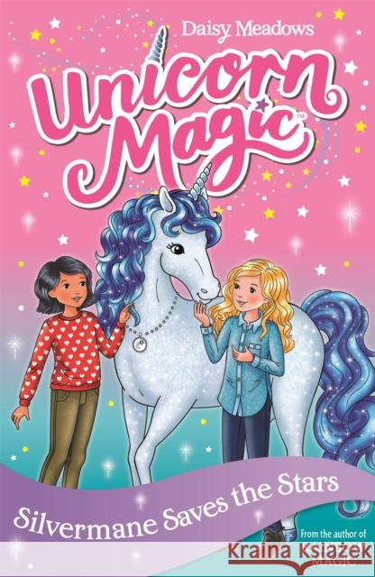 Unicorn Magic: Silvermane Saves the Stars: Series 2 Book 1 Daisy Meadows 9781408357002 Hachette Children's Group - książka