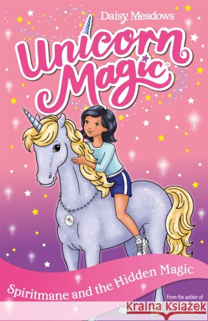 Unicorn Magic: Spiritmane and the Hidden Magic: Series 3 Book 4 Daisy Meadows 9781408361962 Hachette Children's Group - książka