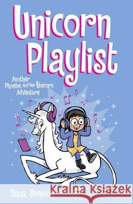 Unicorn Playlist: Another Phoebe and Her Unicorn Adventure  9781524868574 Andrews McMeel Publishing - książka