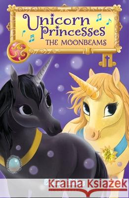 Unicorn Princesses 9: The Moonbeams Bliss, Emily 9781547604838 Bloomsbury Publishing PLC - książka