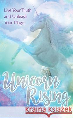 Unicorn Rising Calista 9781401968380 Hay House UK Ltd - książka