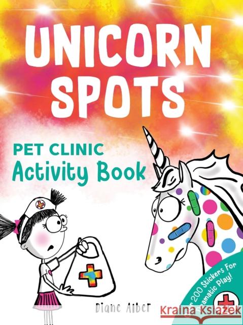 Unicorn Spots: Pet Clinic Activity Book Diane Alber 9781464259388 Sourcebooks Wonderland - książka