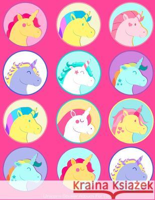 Unicorn Sticker Album For Girls: 100 Plus Pages For PERMANENT Sticker Collection, Activity Book For Girls, Pink - 8.5 by 11 Scales, Maz 9781975947514 Createspace Independent Publishing Platform - książka