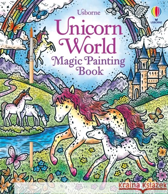 Unicorn World Magic Painting Book ABIGAIL WHEATLEY 9781803701103 Usborne Publishing Ltd - książka