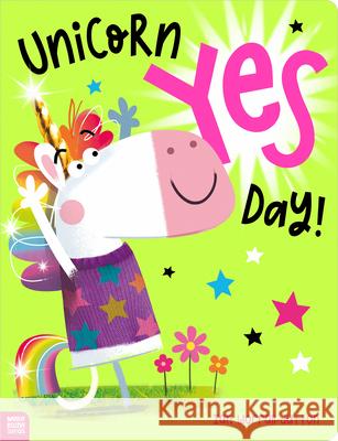 Unicorn Yes Day! Cara Jenkins Ian Worrall-Dutton 9781805442387 Make Believe Ideas - książka