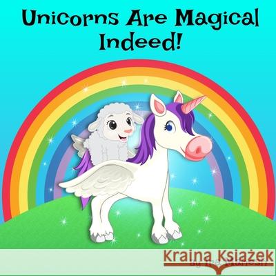 Unicorns Are Magical Indeed! Ira Mahesh 9781678179465 Lulu.com - książka