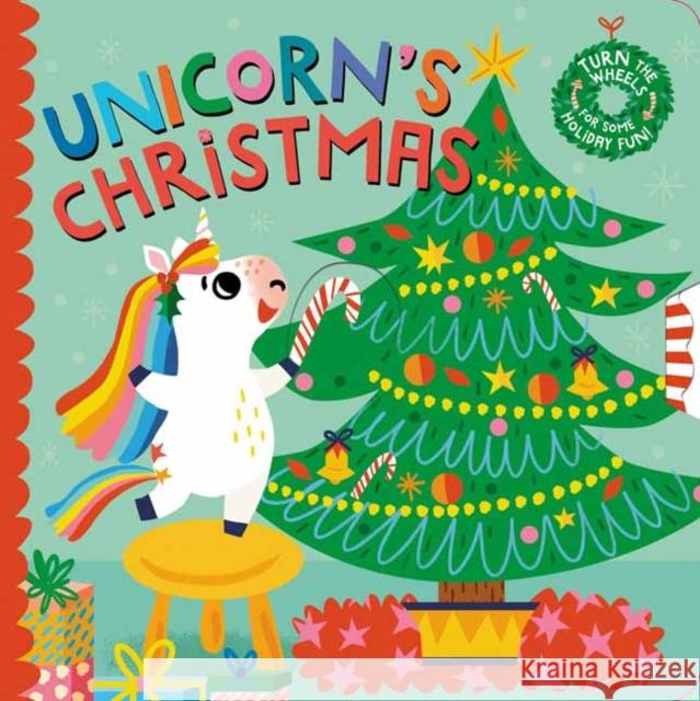 Unicorn's Christmas: Turn the Wheels for Some Holiday Fun! Sophie Beer 9780593374856 Random House USA Inc - książka