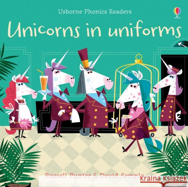 Unicorns in Uniforms Russell Punter 9781474959506 Usborne Publishing Ltd - książka