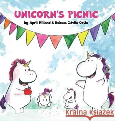 Unicorn's Picnic April Hilland Rebeca Davil 9781775038900 April Hilland - książka