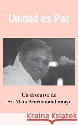 Unidad es Paz Sri Mata Amritanandamayi Devi 9781680376944 M.A. Center - książka