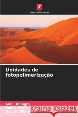 Unidades de fotopolimerização Dhingra, Annil, Mangat, Panna, Bhardwaj, Gaurav 9786209093425 Edições Nosso Conhecimento - książka
