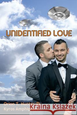 Unidentified Love Kyros Amphiptere Orion T. Hunter 9780996266529 Tesham Guild Publishing - książka