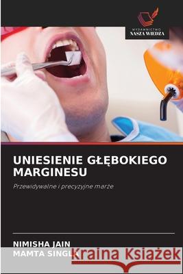 UNIESIENIE GL BOKIEGO MARGINESU JAIN, NIMISHA, SINGLA, MAMTA 9786209042447 Wydawnictwo Nasza Wiedza - książka