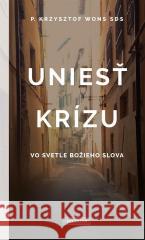 Uniest krizu ks. Krzysztof Wons SDS 9788375804256 Salwator - książka