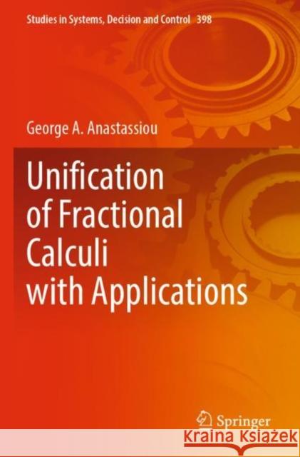 Unification of Fractional Calculi with Applications George a. Anastassiou 9783030869229 Springer - książka