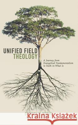 Unified Field Theology Gregory W Brown, Donald E Pitzer 9781532655241 Wipf & Stock Publishers - książka