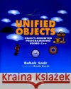 Unified Objects: Object-Oriented Programming Using C++ [With Disk] Sadr, Babak 9780818677335 IEEE Computer Society Press