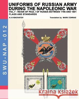 Uniforms of Russian army during the Napoleonic war vol.7: Flags and Standards Aleksandr Vasilevich Viskovatov, Luca Stefano Cristini, Mark Conrad (Fordham University USA) 9788893270816 Soldiershop - książka