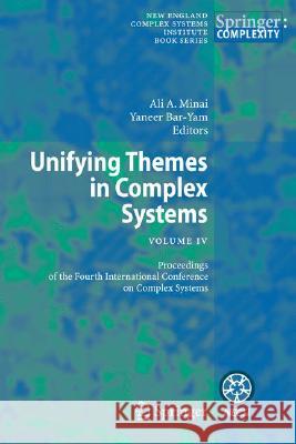 Unifying Themes in Complex Systems IV: Proceedings of the Fourth International Conference on Complex Systems Minai, Ali A. 9783540738480 SPRINGER-VERLAG BERLIN AND HEIDELBERG GMBH &  - książka