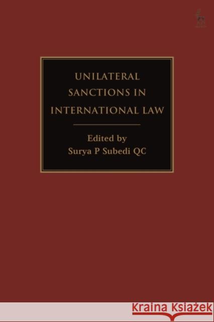 Unilateral Sanctions in International Law Surya P. Subedi 9781509948383 Hart Publishing - książka