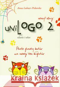 uniLOGO 2 - Zeszyt drugi - Zdanie i tekst Lubner-Piskorska Anna 9788371344923 Harmonia - książka