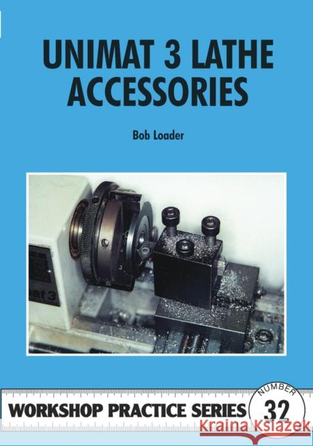 Unimat 3 Lathe Accessories Bob Loader 9781854862136 Special Interest Model Books - książka