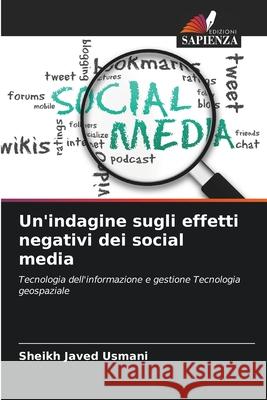 Un'indagine sugli effetti negativi dei social media Sheikh Javed Usmani 9786209277177 Edizioni Sapienza - książka