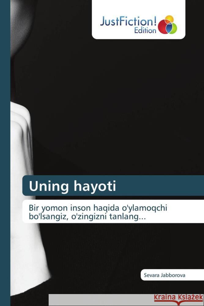 Uning hayoti Jabborova, Sevara 9786203579314 JustFiction Edition - książka