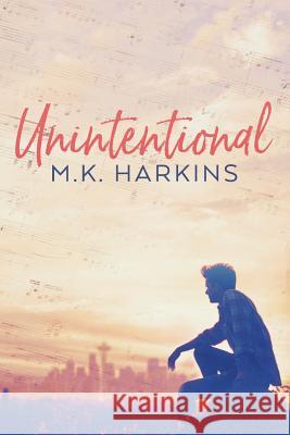 Unintentional Mk Harkins 9781721823680 Createspace Independent Publishing Platform - książka