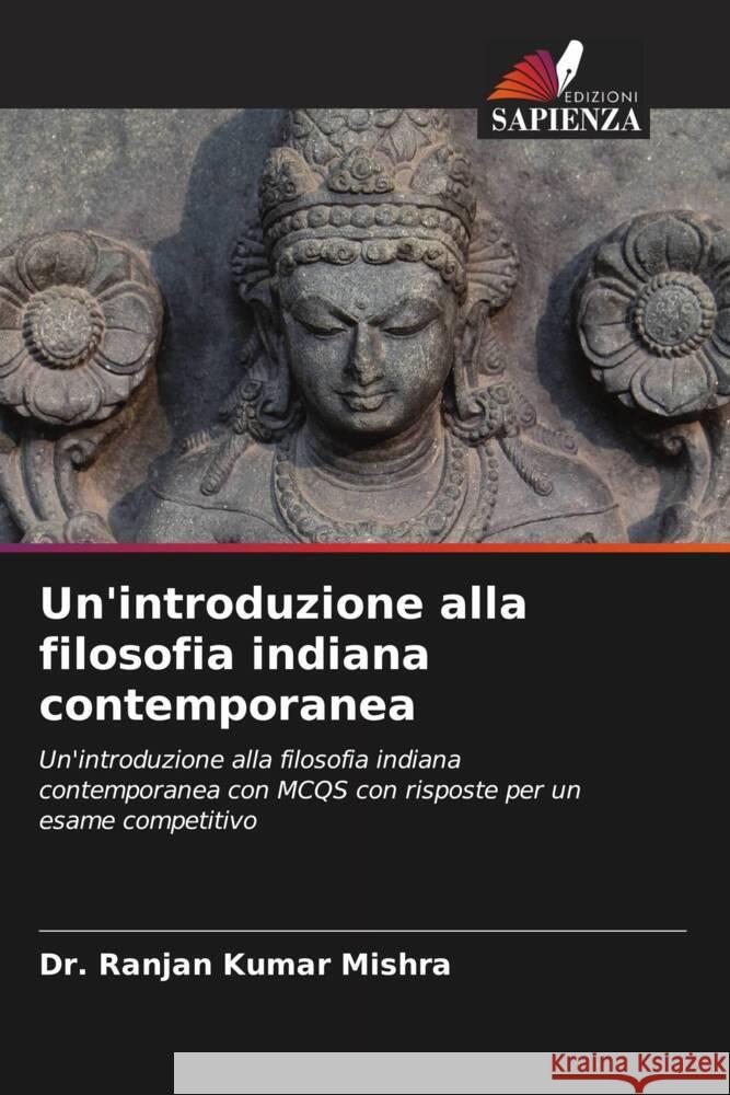 Un'introduzione alla filosofia indiana contemporanea Ranjan Kumar Mishra 9786206916949 Edizioni Sapienza - książka