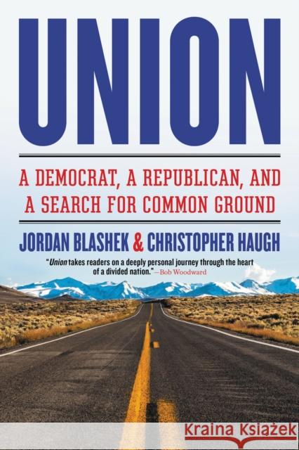 Union : A Democrat, a Republican, and a Search for Common Ground Christopher Haugh 9780316423762 Little, Brown and Company - książka