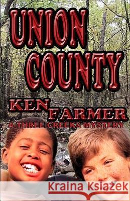 Union County Ken Farmer 9781736322024 Timber Creek Press - książka