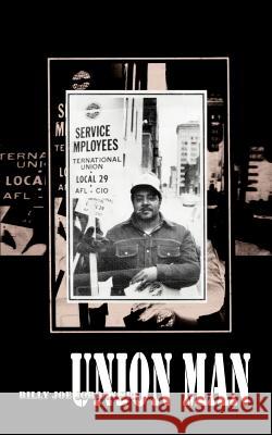 Union Man Billy Joe Jordan 9781403387417 Authorhouse - książka