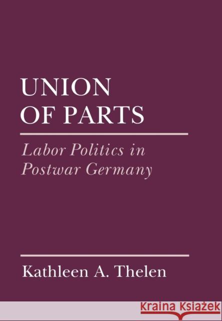 Union of Parts Thelen, Kathleen 9780801425868 CORNELL UNIVERSITY PRESS - książka