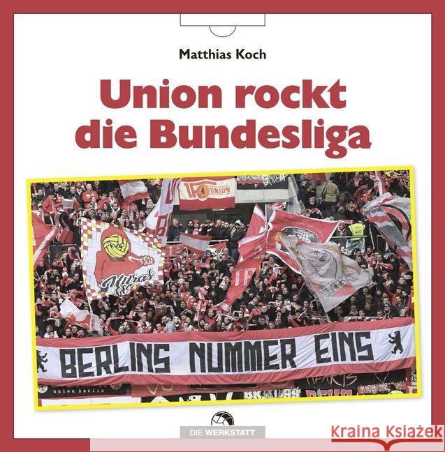 Union rockt die Bundesliga Koch, Matthias 9783730705292 Die Werkstatt - książka