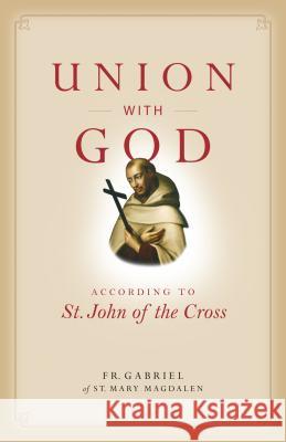 Union with God , Fr Gabriel of St Mary Magdalen 9781622828586 Sophia Institute Press - książka