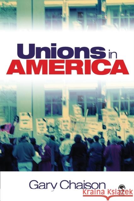 Unions in America Gary N. Chaison 9780761930341 Sage Publications - książka